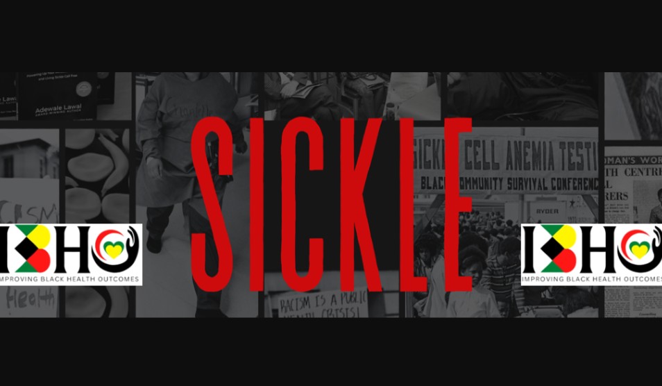 'SICKLE' The Docufilm x NIHR Improving Black Health Outcomes